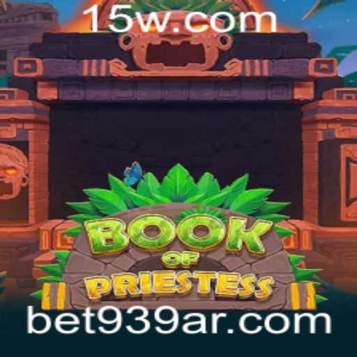 Explorando o Mundo de BookOfPriestess: Um Guia Completo para Jogadores Entusiastas